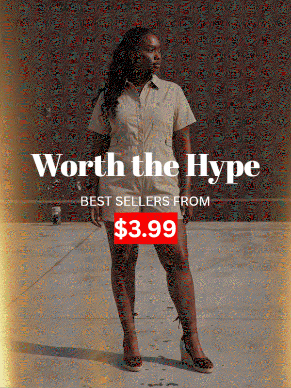 Worth the Hype - Shop Best Sellers from $3.99
