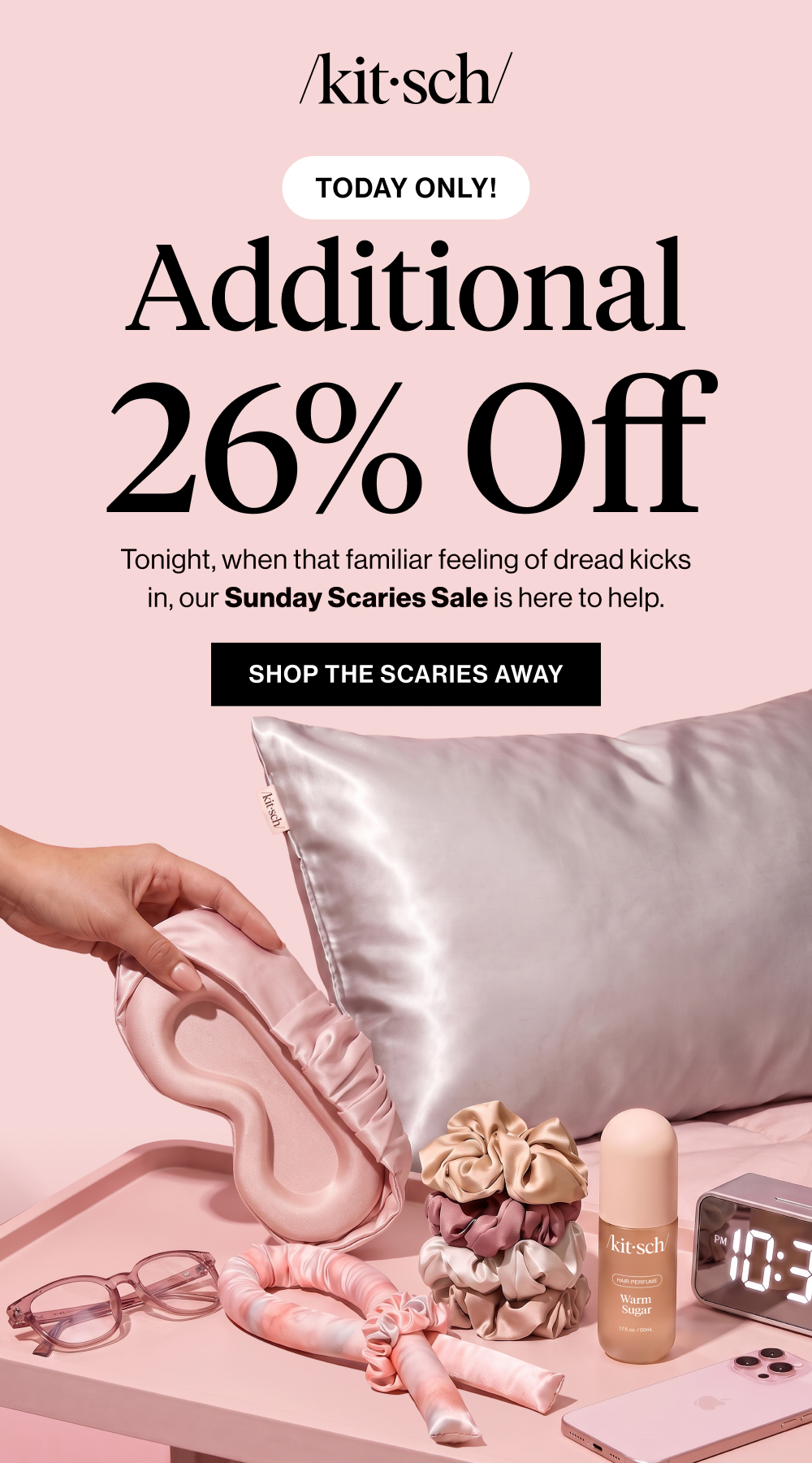 Today only! Additional 26% Off. Tonight, when that familiar feeling of dread kicks in, our Sunday Scaries Sale is here to help.