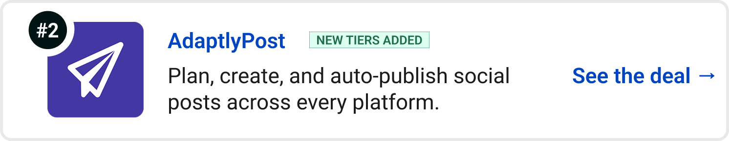 AdaptlyPost (New tiers added) - Plan, create, and auto-publish social posts across every platform. See the deal →