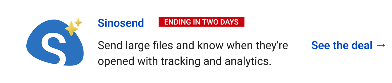 Sinosend (Ending in two days) - Send large files and know when they're opened with tracking and analytics.  See the deal →