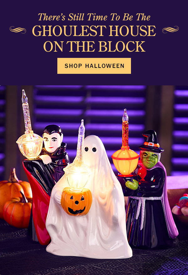 There's Still Time To Be the Ghoulest House On the Block. Shop Halloween. Mr. Ghost Halloween Bubble-Light, Winking Witch Ceramic Halloween Bubble-Light Figurine, Count Dracula Halloween Bubble Light