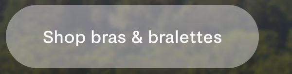 Shop bras & bralettes