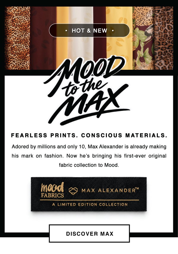 DISCOVER MAX ALEXANDER AND HIS NEW MOOD EXCLUSIVE COLLECTION