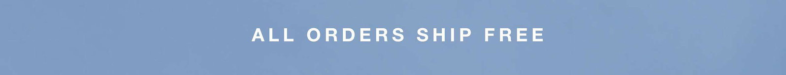 all orders ship free
