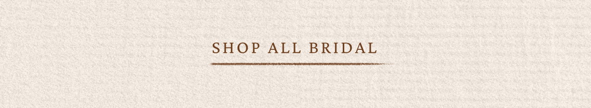 Shop All Bridal