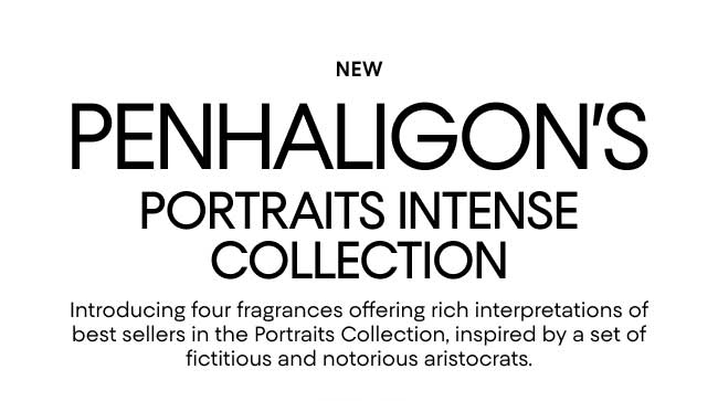 New Panhaligon's Potraits Intense Collection