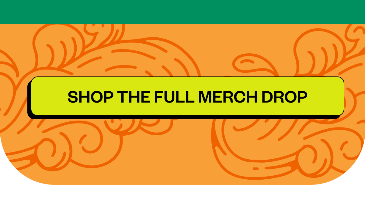 Shop the full merch drop 