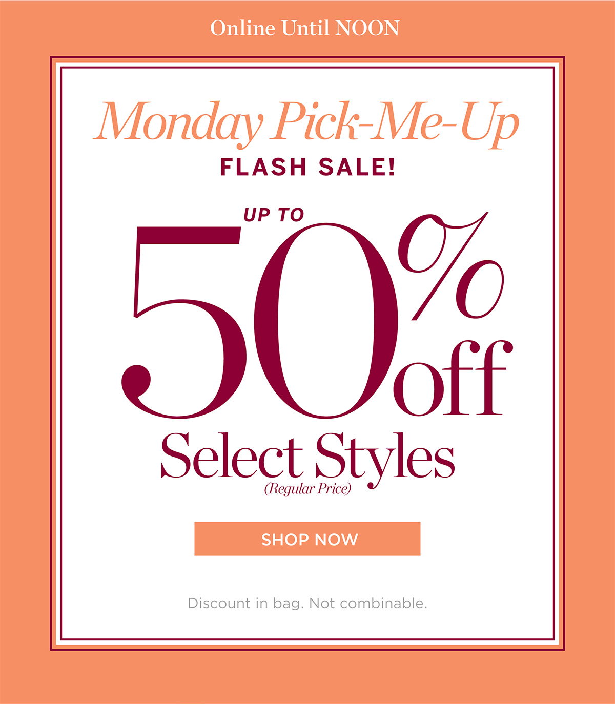Online Until Noon! Up to 50% off Select Styles | Shop Now