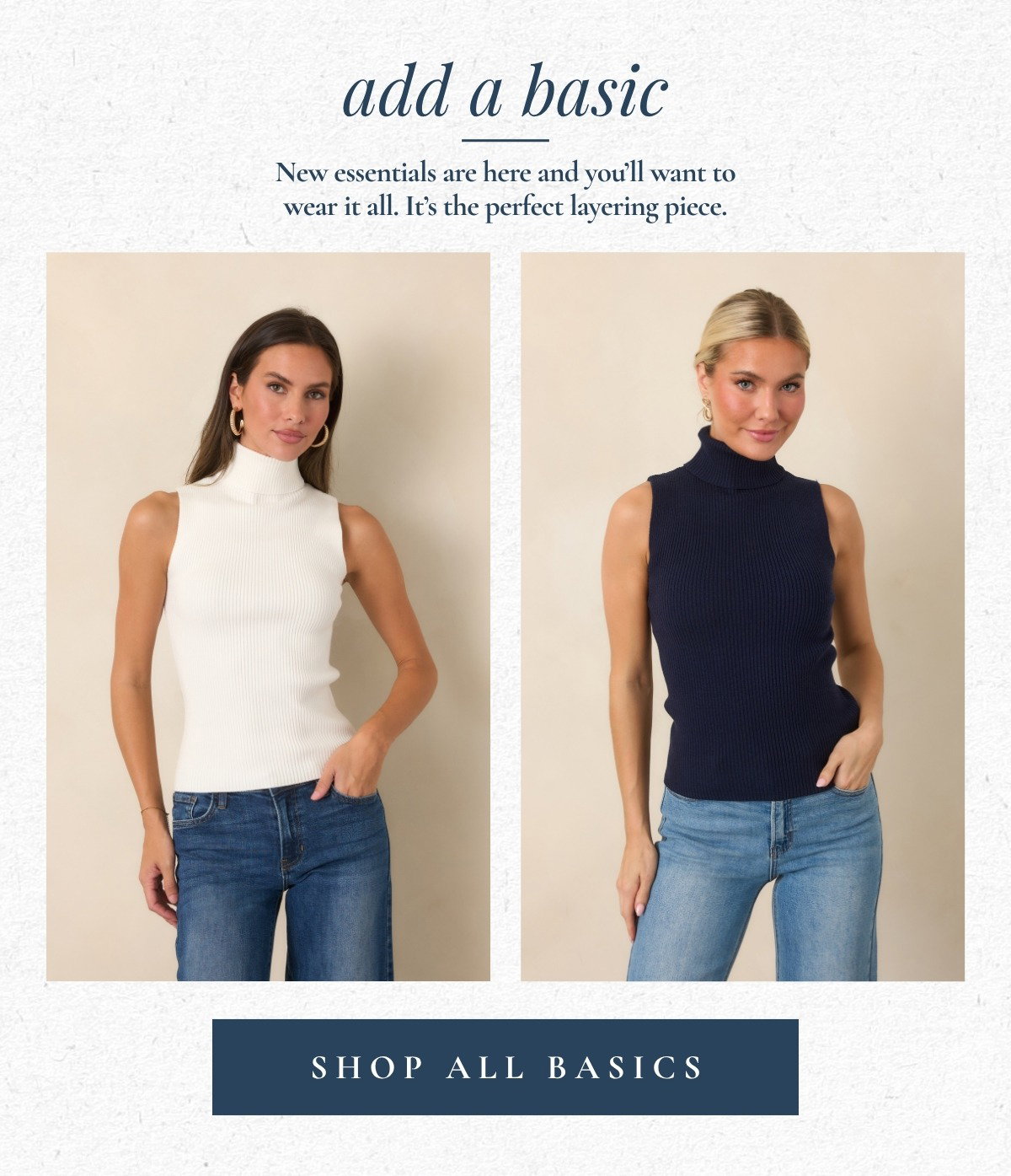 'Add a basic. Shop all basics.' Models wearing different colored turtleneck tops.