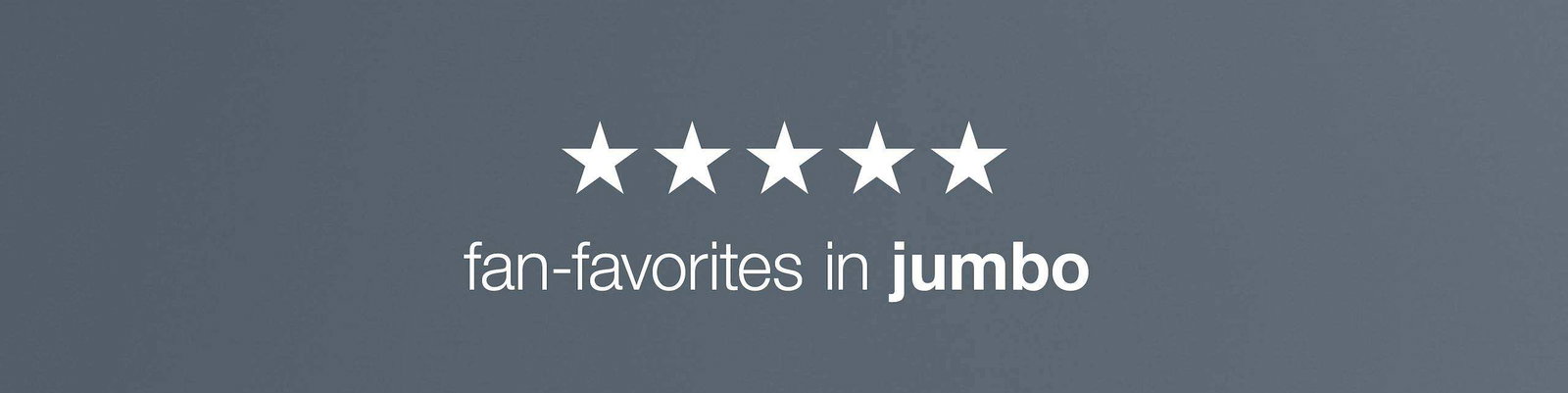 fan-favorites in jumbo
