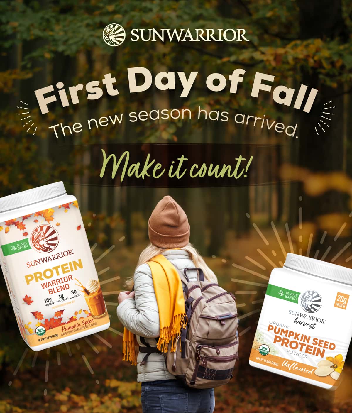First Day of Fall The new season has arrived.  Make it count!  