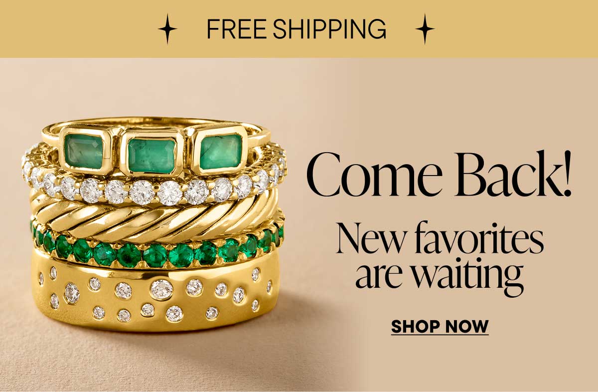 Keep Shopping! Your new favorite awaits. Shop Now
