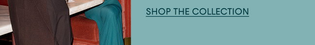 Shop the Collection