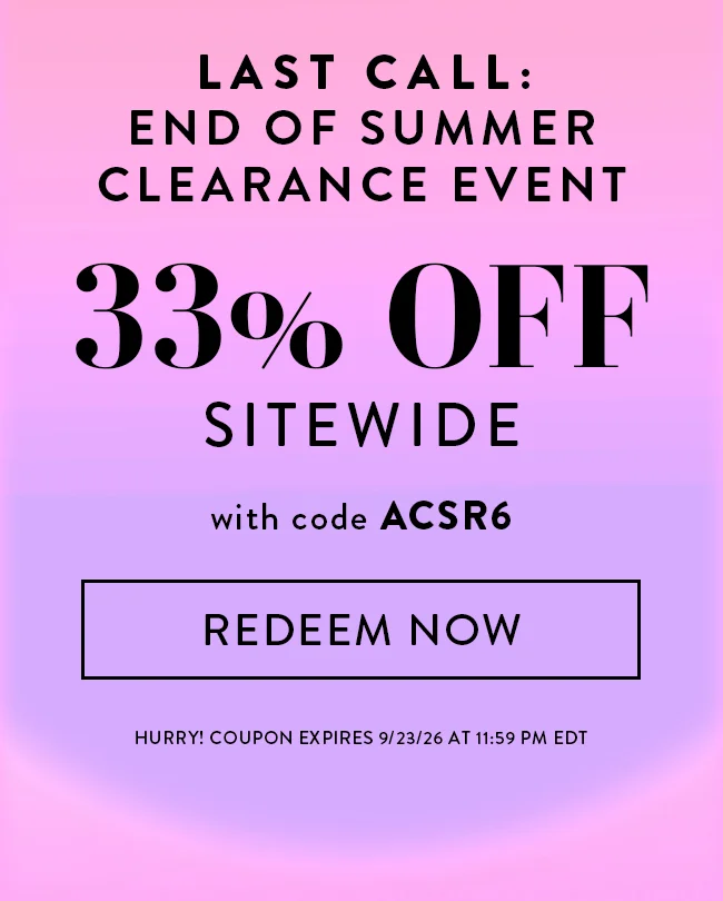 Last Call: End of Summer Clearance Event. 33% Off Sitewide With Code ACSR6. Redeem Now. Hurry! Coupon Expires 9/23/26 At 11:59 PM EDT