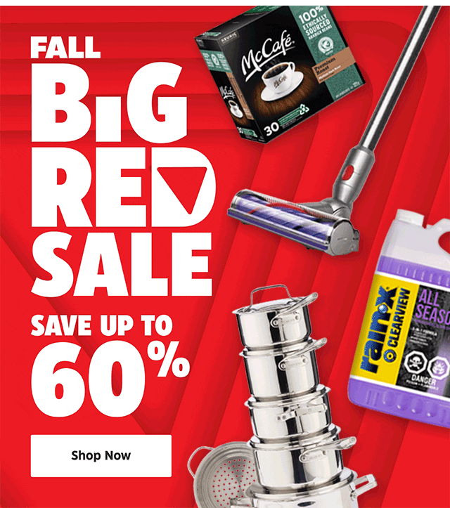 Fall Big Red Super Sale. Save up to 60%. Shop Now.