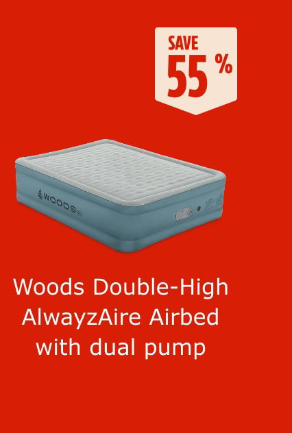 Save 55%. Woods Double-High AlwayzAire Airbed with dual pump. 