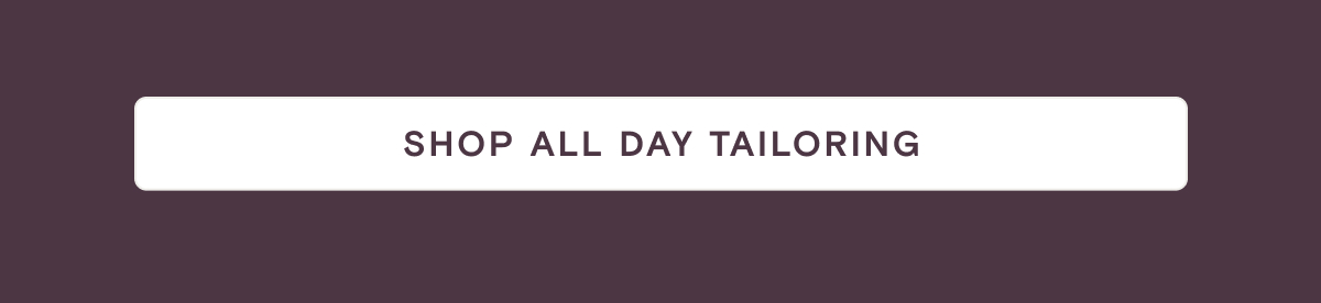 Shop All Day Tailoring