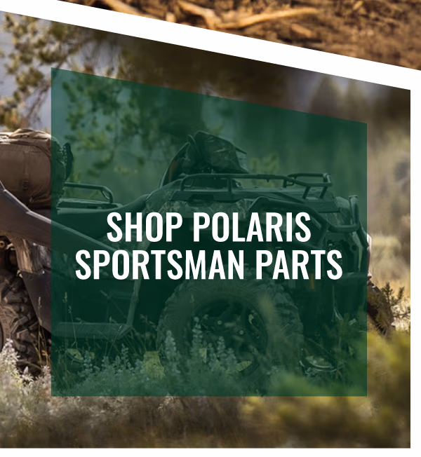 SHOP POLARIS SPORTSMAN PARTS
