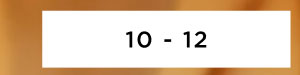 10 - 12
