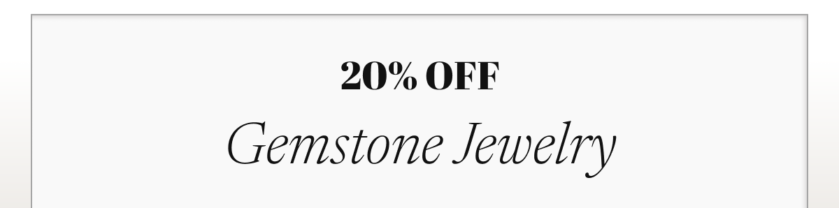 20% off gemstone jewelry 