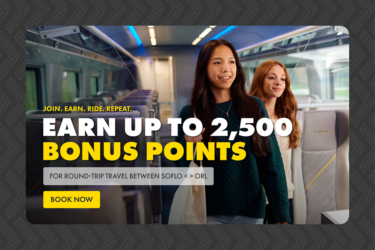 Promotional graphic highlights a train rewards program offering up to 2,500 bonus points. Two young women walk down the aisle of a modern passenger train, carrying bags and smiling. Bold overlay text reads "JOIN. EARN. RIDE. REPEAT." and "EARN UP TO 2,500 BONUS POINTS" with a call-to-action button stating "BOOK NOW." Additional text mentions round-trip travel between SOFLO and ORL, set against a sleek, contemporary rail interior.