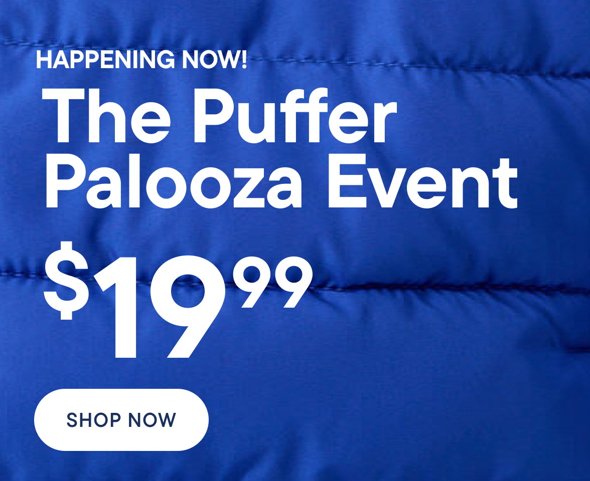 $19.99 Puffer Palooza Event