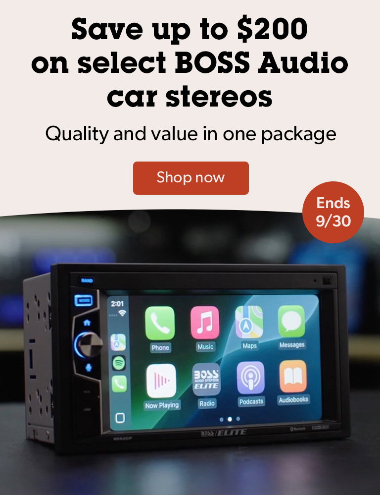 Save up to $200 on select BOSS Audio car stereos. Ends 9/30. Quality and value in one package.