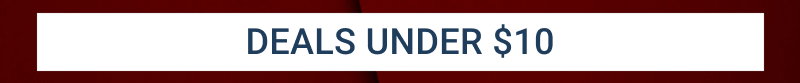 DEALS UNDER $10