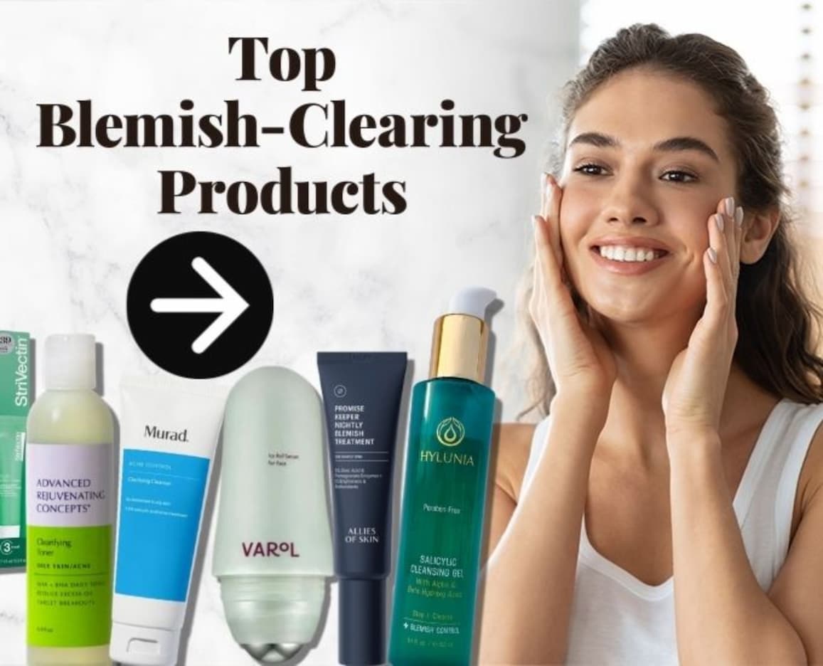 🤩 Top blemish-clearing products