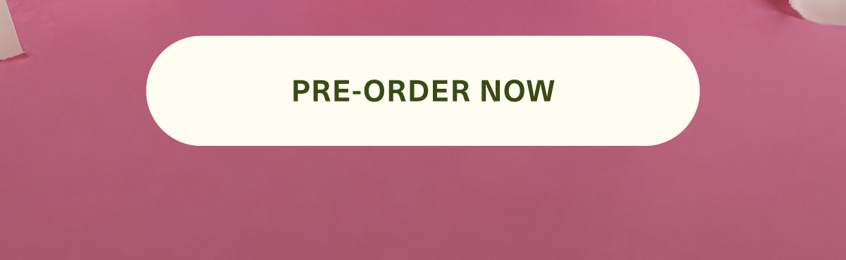 PRE-ORDER NOW