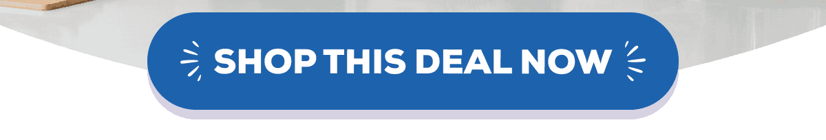 SHOP THIS DEAL NOW