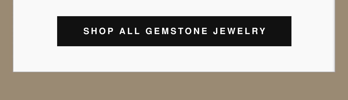 Shop all Gemstone jewelry