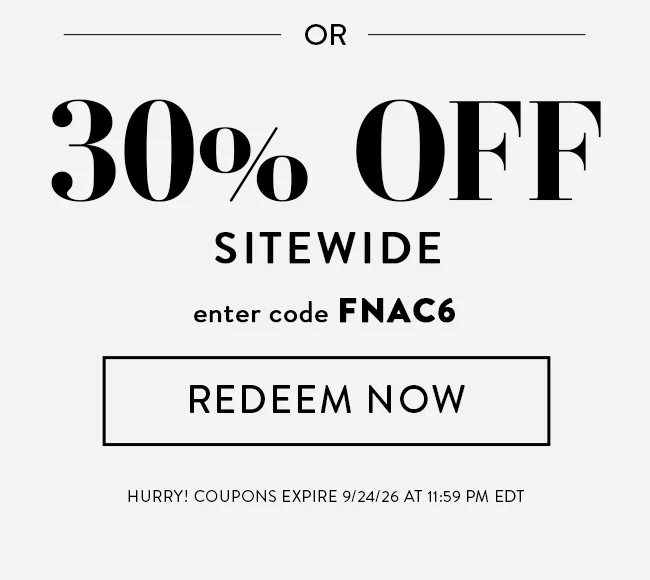 Or 30% Off Sitewide. Enter code FNAC6. Redeem Now. Hurry! Coupons expire 9/24/26 at 11:59 PM EDT