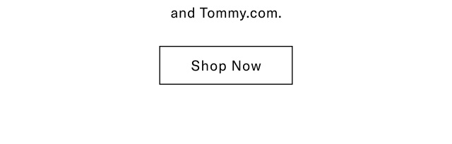 Tommy.com                                            Shop now 