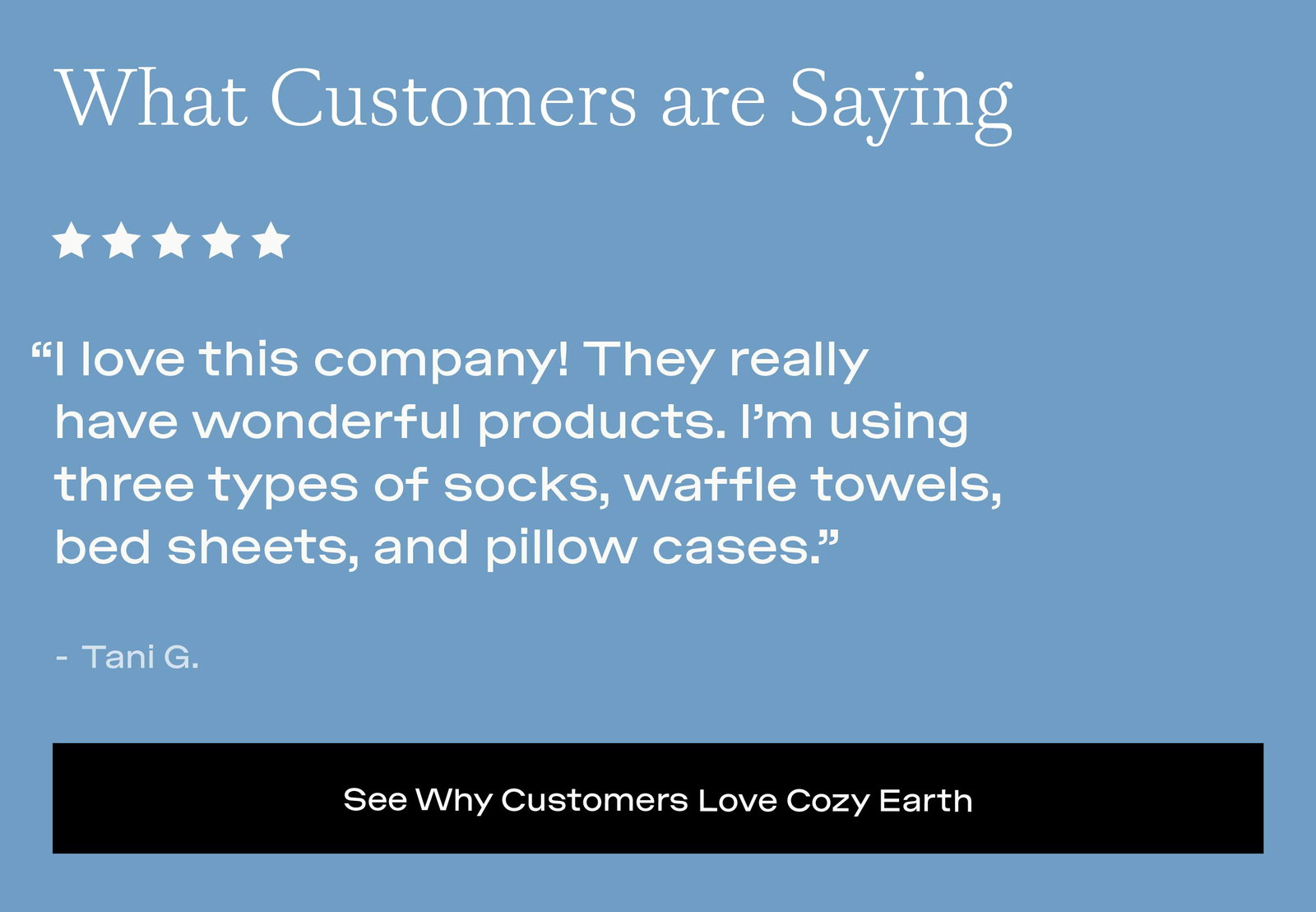 See Why Customers Love Cozy Earth