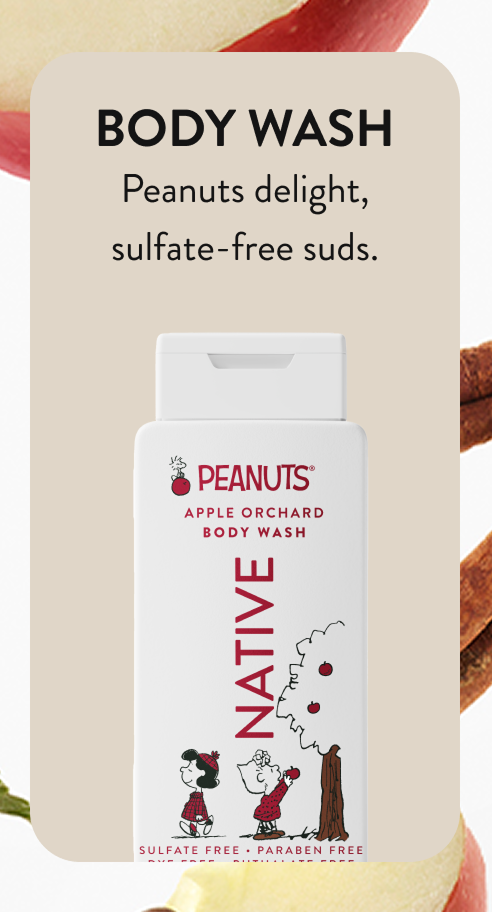 body wash. peanuts delight, sulfate-free suds. 
