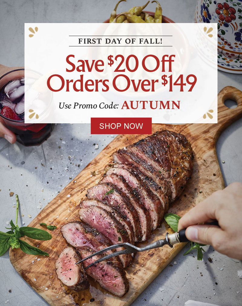 First Day of Fall! Save $20 Off Orders Over $149 - Use Promo Code: AUTUMN