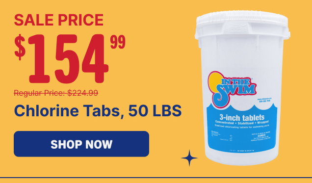 Chlorine Tabs, 50 LBS - $154.99 (Shop Now)