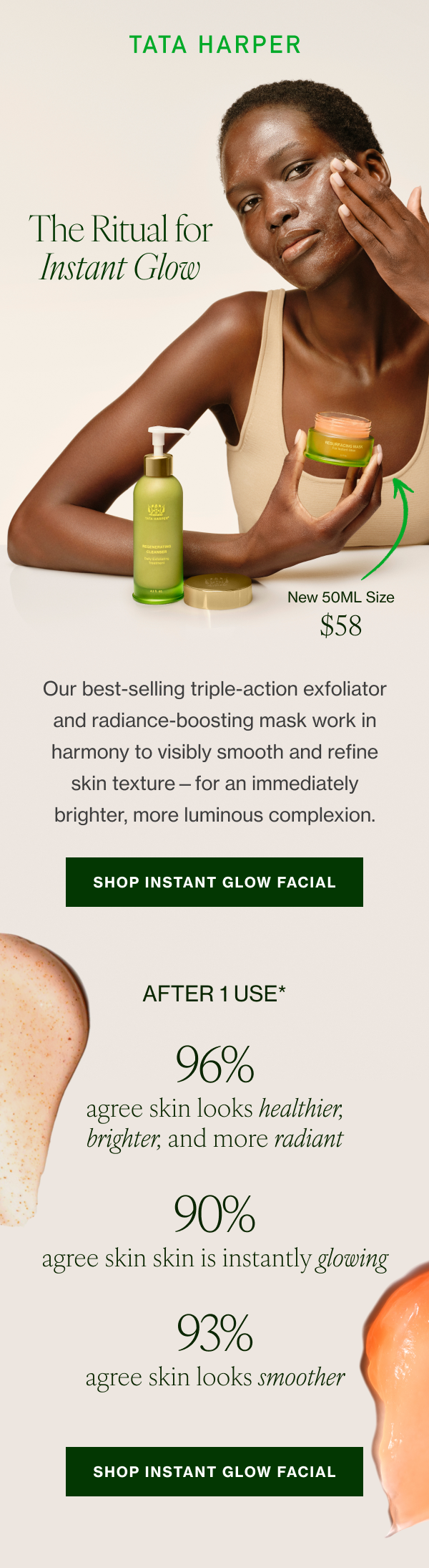 Our best-selling triple-action exfoliator and radiance-boosting mask work in harmony to visibly smooth and refine skin texture—for an immediately brighter, more luminous complexion. 