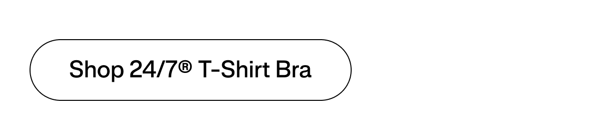Shop 24/7® T-Shirt Bra