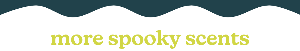 more spooky scents