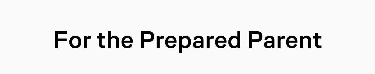 For the Prepared Parent