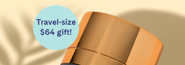 Travel-size $64 gift!