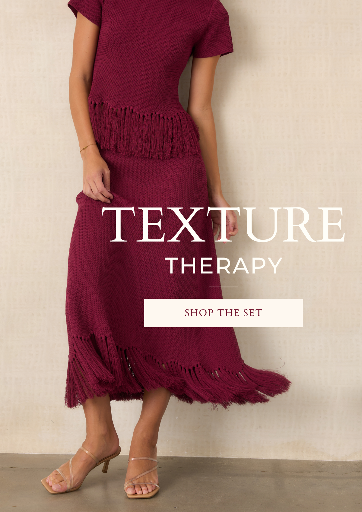 'Texture Therapy. Shop the Set.' Model wearing a Berry Fringe Midi Skirt and matching top.