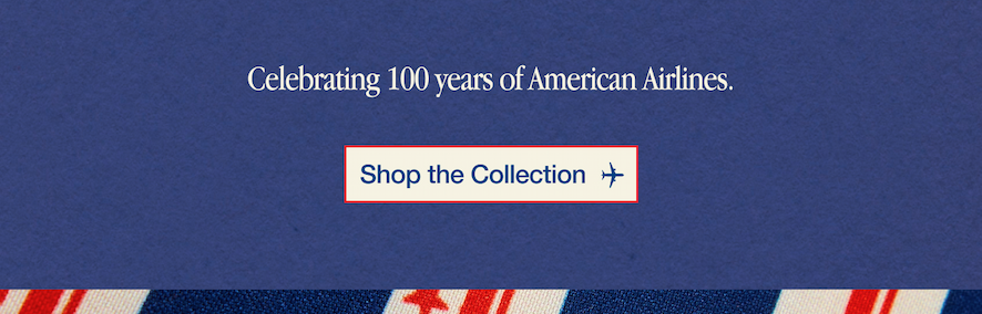 Celebrating 100 years of American Airlines. Shop the Collection.