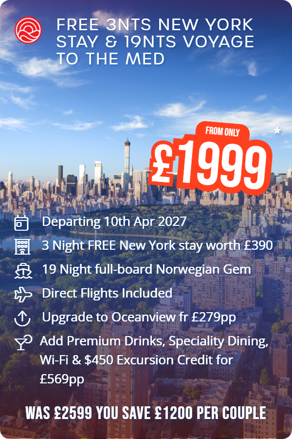 Free 3nts New York Stay & 19nts Voyage to the Med – Smart Holiday promotional image. From £1,999 Includes: Departing 10th Apr 2027, 3 Night FREE New York stay worth £390, 19 Night full-board Norwegian Gem, Direct Flights Included, Upgrade to Oceanview fr £279pp, Add Premium Drinks, Speciality Dining, Wi-Fi & $450 Excursion Credit for £569pp. WAS £2599 YOU SAVE £1200 PER COUPLE