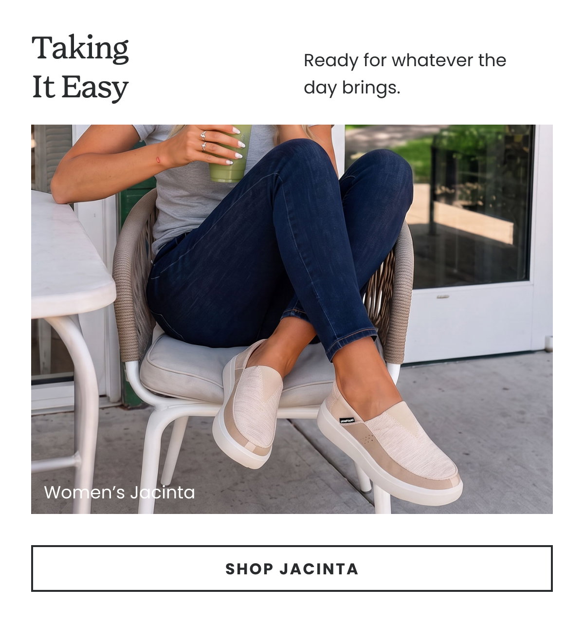 TAKING IT EASY. SHOP WOMEN'S JACINTA