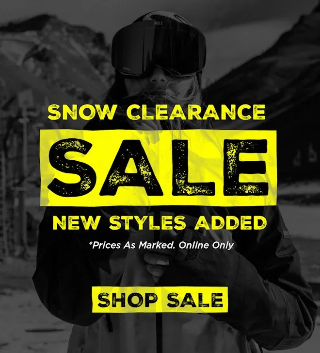 Snow Clearance | New styles Added | Selected Styles | Price as Marked | Online only