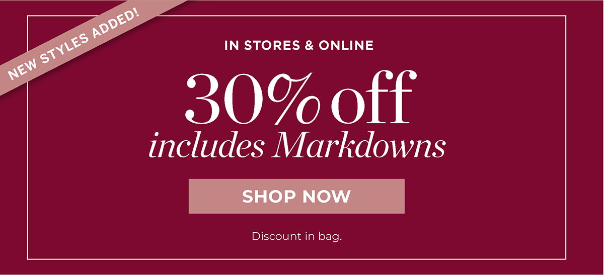 30% off includes Markdowns | Shop Now