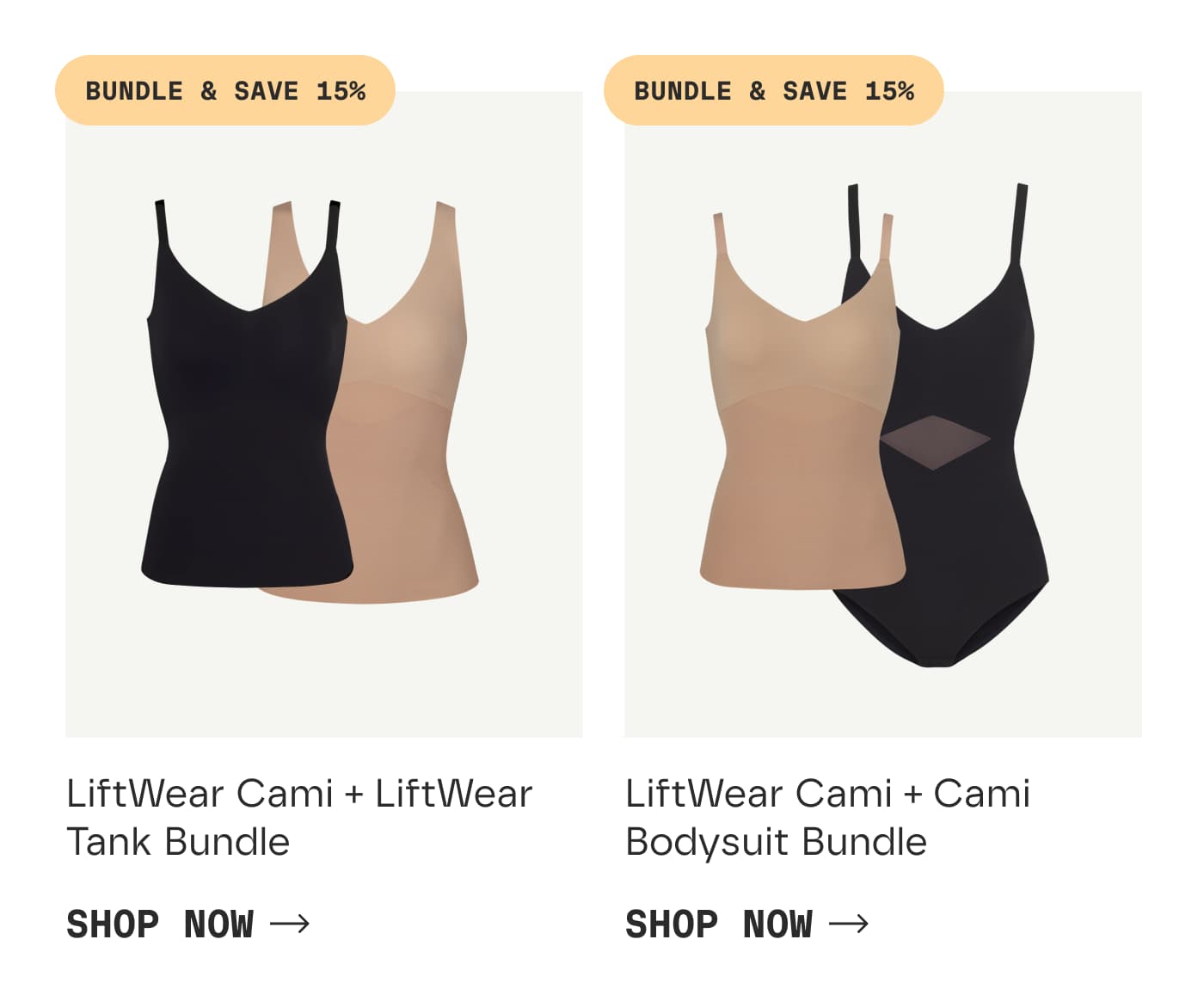 BUNDLE & SAVE 15% | LiftWear Cami + LiftWear Tank Bundle | SHOP NOW | BUNDLE & SAVE 15% | LiftWear Cami + Cami Bodysuit Bundle | SHOP NOW